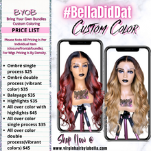 Load image into Gallery viewer, BYOB CUSTOM COLOR SERVICES